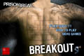 Prison Break – Breakout